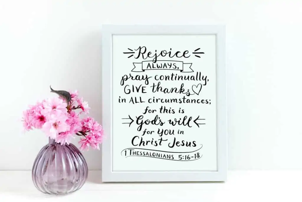 Bible lettering - 1 Thessalonians 5:16-18 Rejoice always