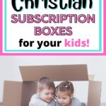 christian subscription boxes for kids