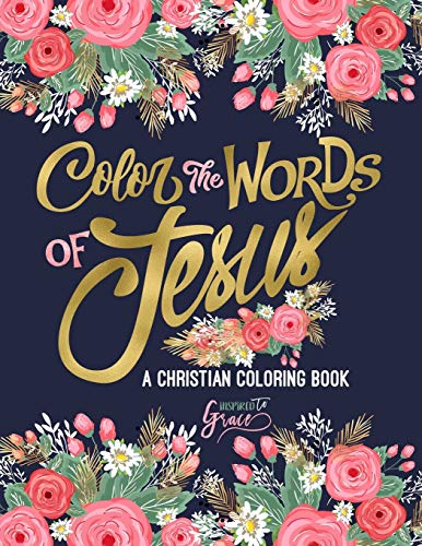 Color the Words of Jesus: A Christian Coloring Book