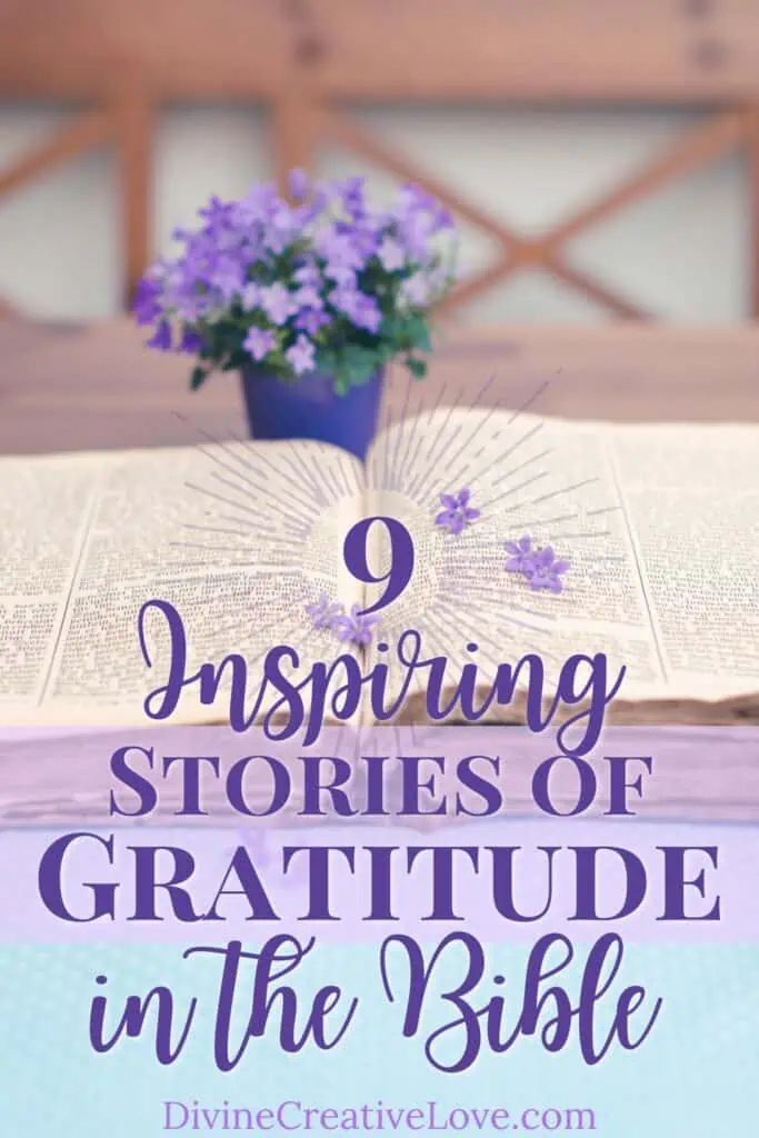 9 Inspiring Stories of Gratitude in the Bible